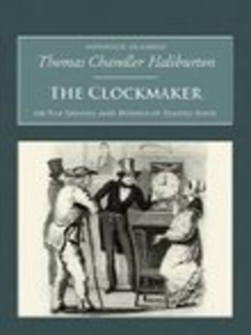 Title details for The Clockmaker by Thomas Chandler Haliburton - Available